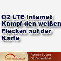 Post thumbnail of O2 LTE Internet -Kampf den weißen Flecken auf der Karte