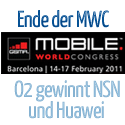 Post thumbnail of MWC 2011 O2 LTE bekommt Unterstützung von Huawei und NSN-ENDE der MWC2011