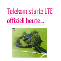 Post Thumbnail of LTE Vermarktung startet heute bei der Telekom